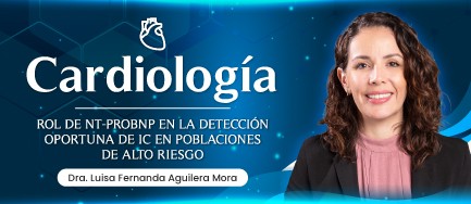 Rol de NT-proBNP en la detección oportuna de IC en poblaciones de alto riesgo